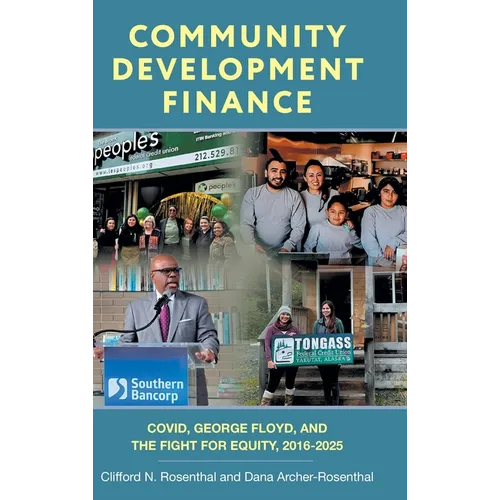 Community Development Finance: COVID, George Floyd, and the Fight for Equity, 2016-2025
