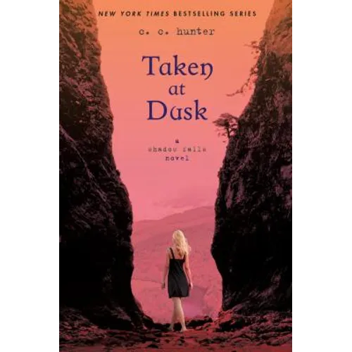 Taken at Dusk: A Shadow Falls Novel