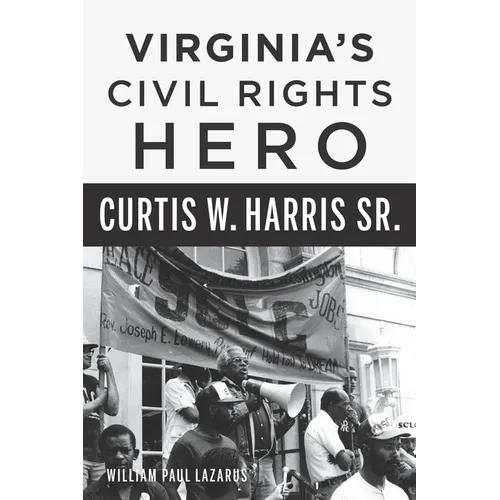 Virginia's Civil Rights Hero Curtis W. Harris Sr.