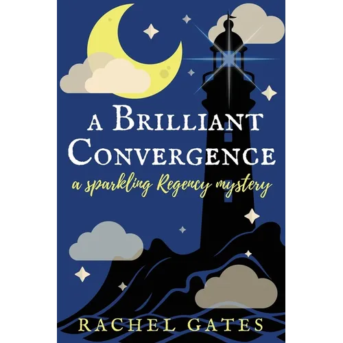 A Brilliant Convergence: A Sparkling Regency Mystery
