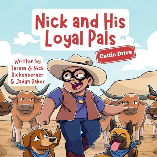 Nick and His Loyal Pals: Cattle Drive