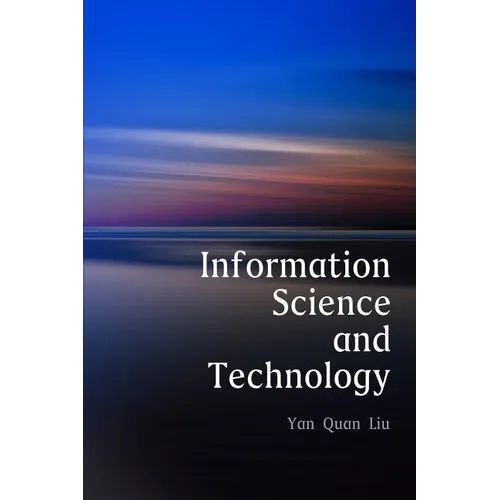 Information Science and Technology: An Introduction for Librarians