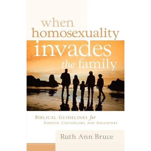 When Homosexuality Invades the Family