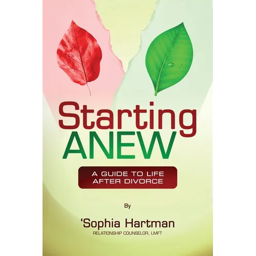 Starting Anew: A Guide to Life After Divorce