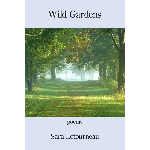 Wild Gardens