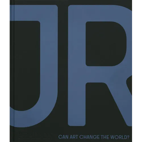 Jr: Can Art Change the World?