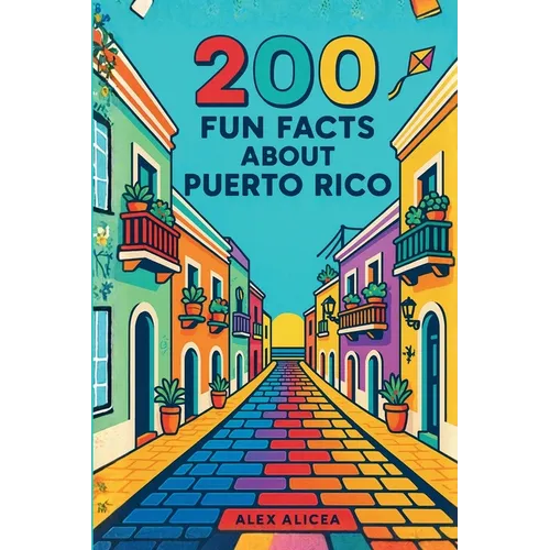 200 Fun Facts About Puerto Rico