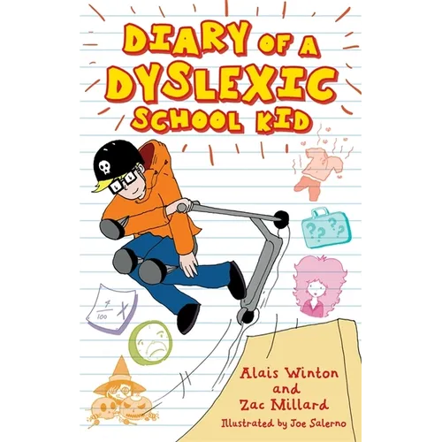 Diary of a Dyslexic School Kid