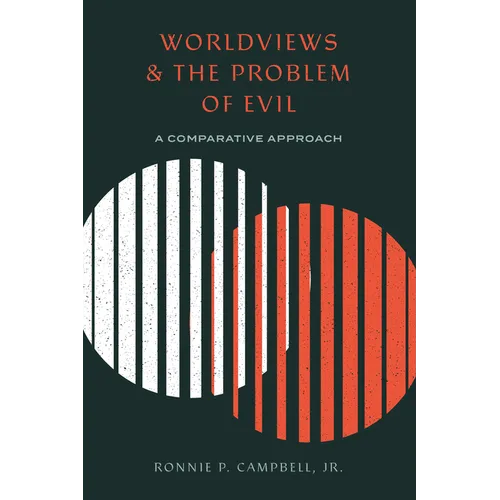 Worldviews and the Problem of Evil: A Comparative Approach