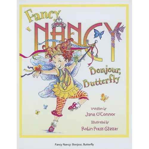 Fancy Nancy: Bonjour, Butterfly