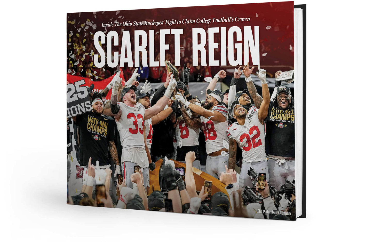 Scarlet Reign: Inside The Ohio State Buckeyes’ Fight to Claim College Football’s Crown Book