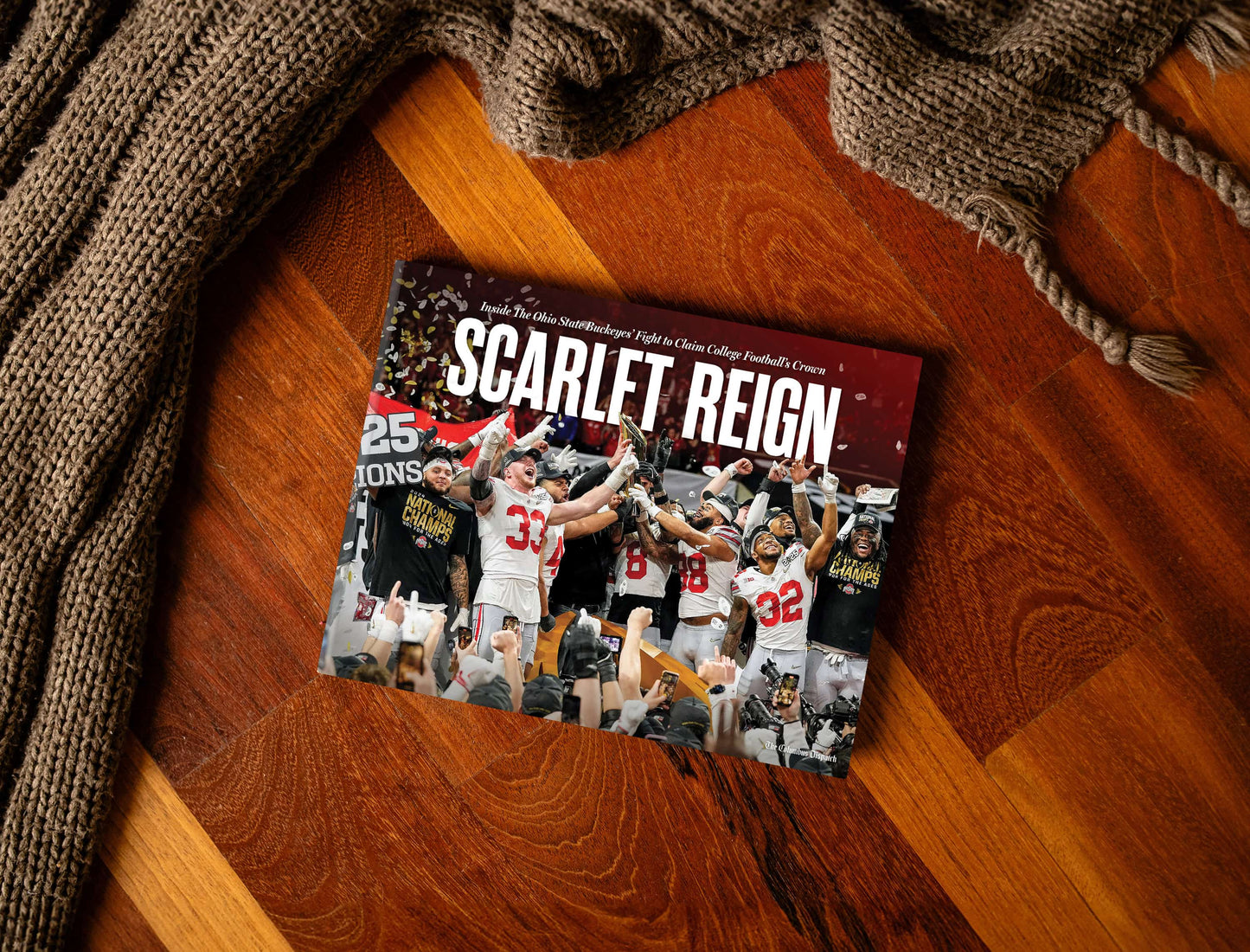 Scarlet Reign: Inside The Ohio State Buckeyes’ Fight to Claim College Football’s Crown Book