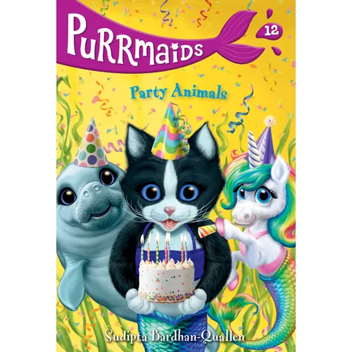 Purrmaids #12: Party Animals
