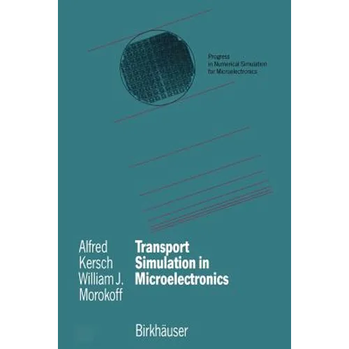Transport Simulation in Microelectronics
