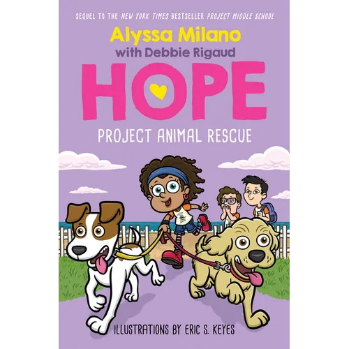 Project Animal Rescue (Alyssa Milano's Hope #2)