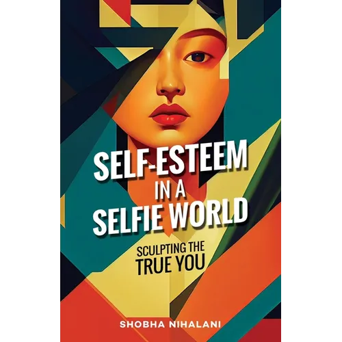 Self-Esteem in a Selfie World