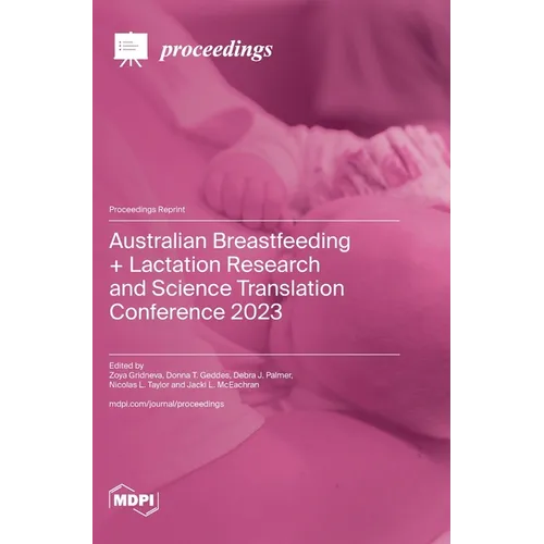 Australian Breastfeeding + Lactation Research and Science Translation Conference 2023