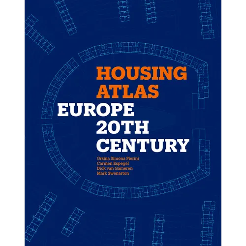 Housing Atlas: Europe - 20th Century