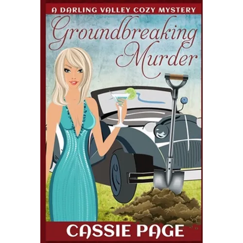 Groundbreaking Murder: A Darling Valley Cozy Mystery