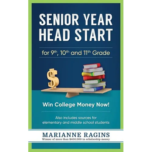 Senior Year Head Start: For 9th, 10th and 11th Grade
