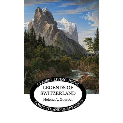 Legends of Switzerland