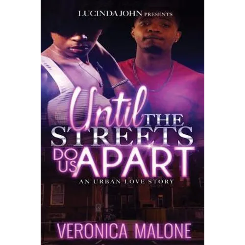 Until the Streets Do Us Apart: An Urban Love Story