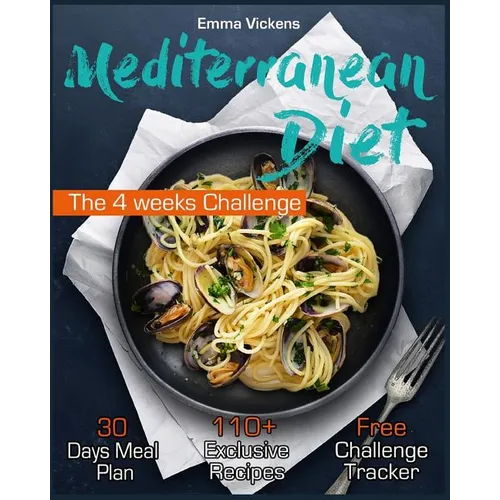 Mediterranean Diet: The 4 weeks Challenge