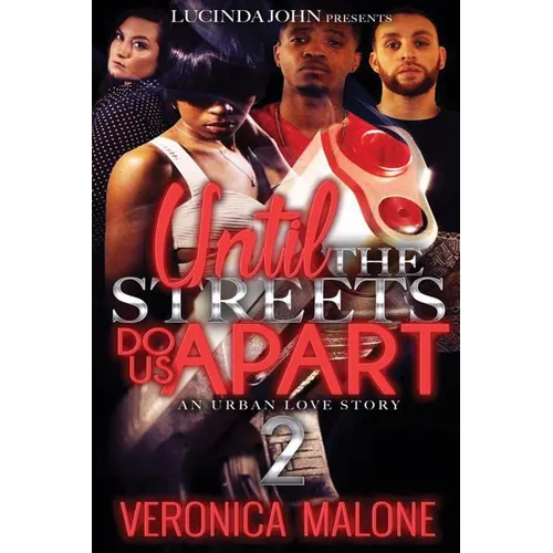 Until the Streets Do Us Apart 2