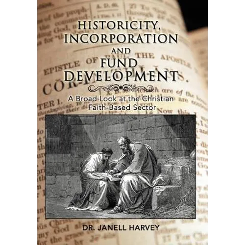 Historicity, Incorporation and Fund Development: A Broad Look at the Christian Faith Based Sector