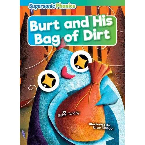 Burt and His Bag of Dirt