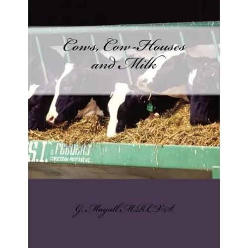 Cows, Cow-Houses and Milk
