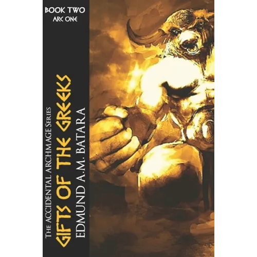 The Accidental Archmage: Book Two - Gifts of the Greeks