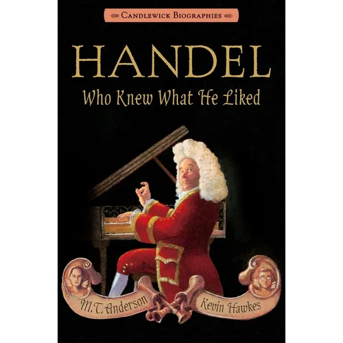 Handel, Who Knew What He Liked