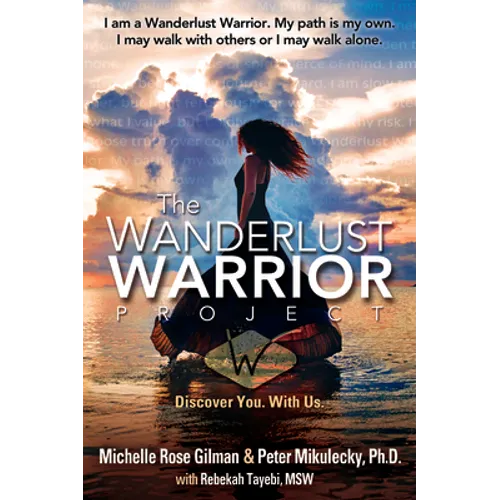 Wanderlust Warrior Project: Discover You. with Us.