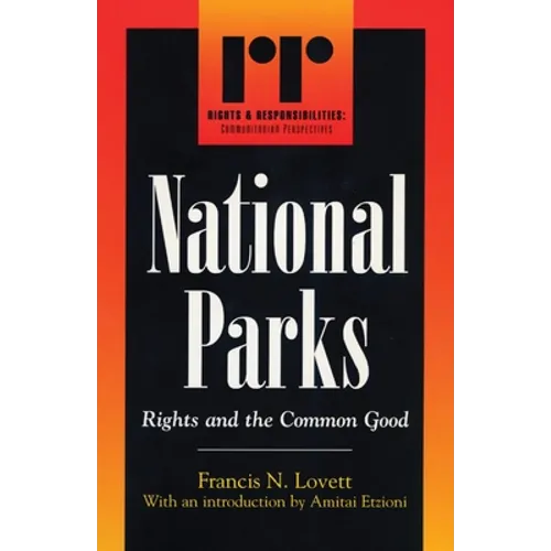 National Parks: Rights and the Common Good