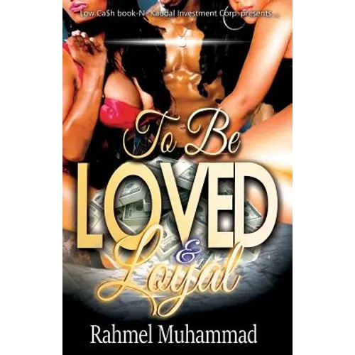To Be Loved And Loyal