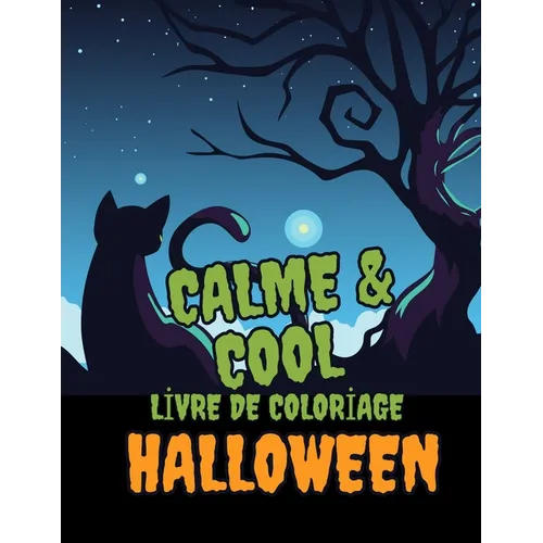 Calme & Cool, Livre de Coloriage d'Halloween pour Enfants