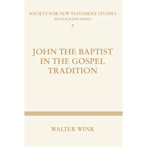 John The Baptist in the Gospel Tradition