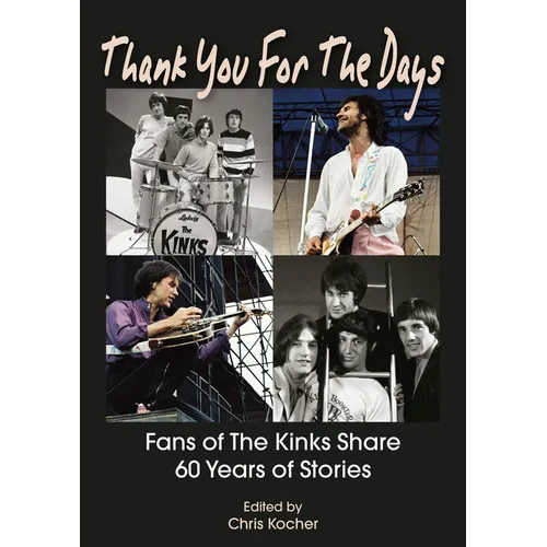 Thank You for the Days: Fans of the Kinks Share 60 Years of Stories