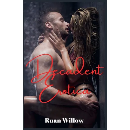 Decadent Erotica An Anthology