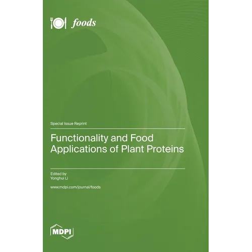 Functionality and Food Applications of Plant Proteins