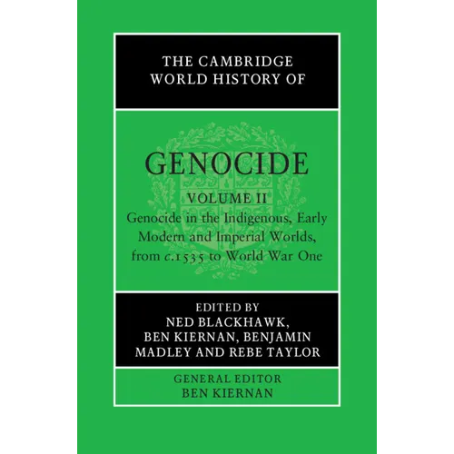 The Cambridge World History of Genocide