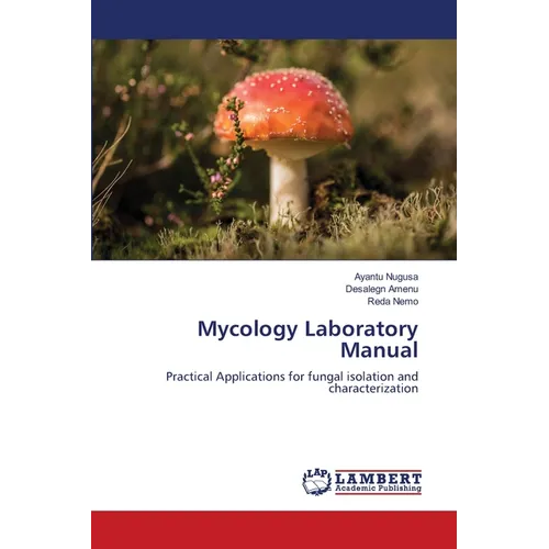 Mycology Laboratory Manual