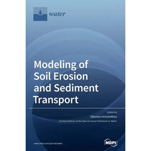 Modeling of Soil Erosion and Sediment Transport