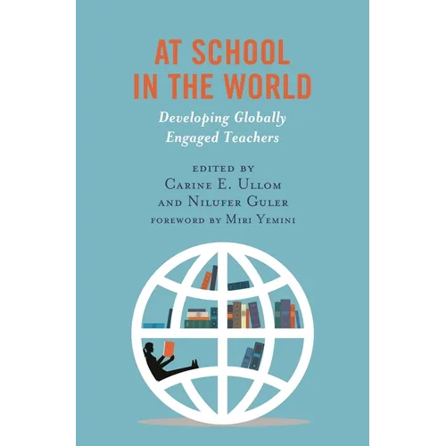 At School in the World: Developing Globally Engaged Teachers