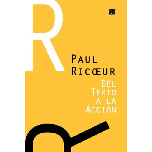 del Texto a la Accion: Ensayos de Hermeneutica II