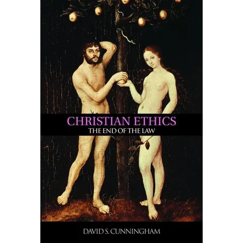 Christian Ethics: The End of the Law