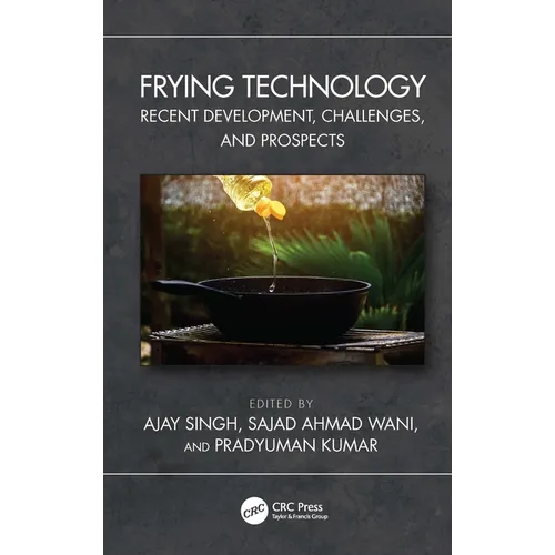 Frying Technology: Recent Development, Challenges, and Prospects