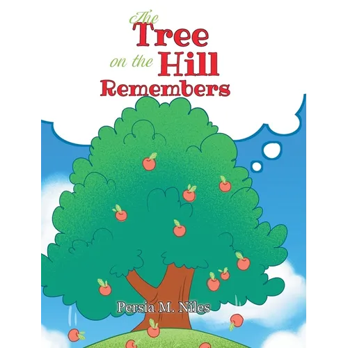 The Tree on the Hill Remembers