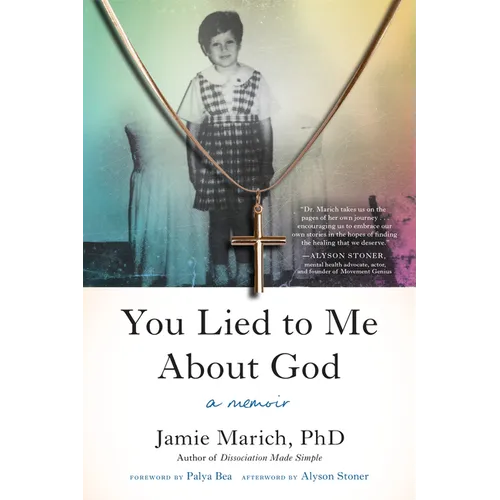 You Lied to Me about God: A Memoir